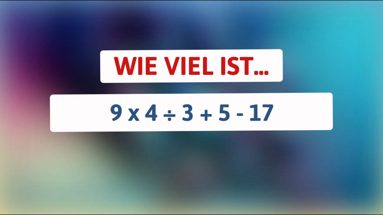 Nur 1% können dieses Mathe-Rätsel lösen: Bist du schlau genug, um die richtige Antwort zu finden?"